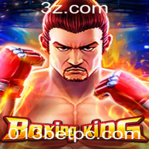 BoxingKing: Explorando as Regras e Dinâmicas do Jogo com 013 Bet